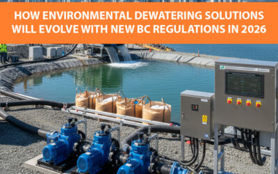 How Environmental Dewatering Solutions Will Evolve with New BC Regulations in 2026